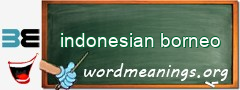 WordMeaning blackboard for indonesian borneo